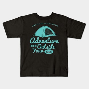 Adventure Begin Outside Your Tent Kids T-Shirt